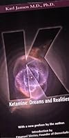 Ketamine: Dreams and Realities 0966001931 Book Cover
