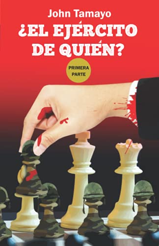 ¿El Ejército de quién? (Spanish Edition)