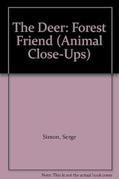 Paperback The Deer: Forest Friend (Animal Close-Ups) Book