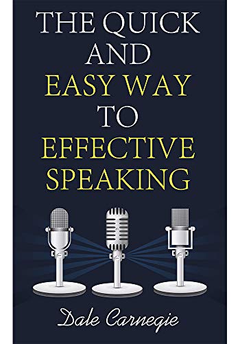 The Quick and Easy Way to Effective Speaking