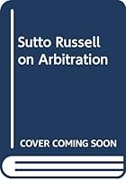 Sutto Russell on Arbitration 0420480900 Book Cover