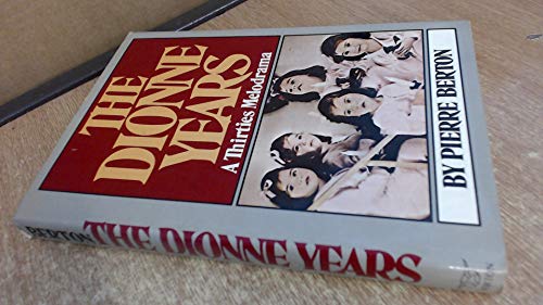 The Dionne Years: A Thirties Melodrama