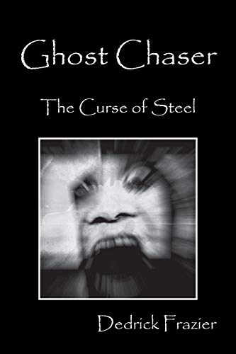 Ghost Chaser: The Curse of Steel