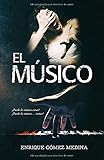 El Músico: Novela negra policíaca y de fantasía