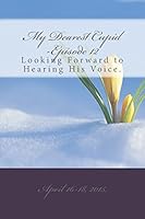My Dearest Cupid -Episode 12: Looking Forward to Hearing His Voice 1514630680 Book Cover