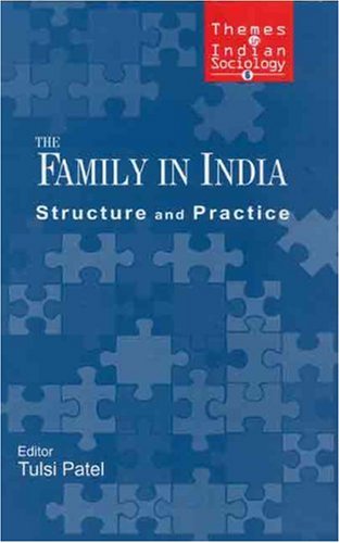 Buy The Family in India: Structure and Practice (Themes in Indian Sociology series) — BookShops.in