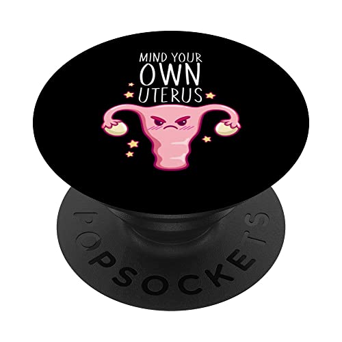 Mente su propio útero - Pro Choice Feminist Women's Rights PopSockets PopGrip Intercambiable