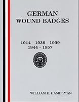 Comprehensive Comparison of the Variations of the German Wound Badge 1914 Through 1957. 0931065070 Book Cover