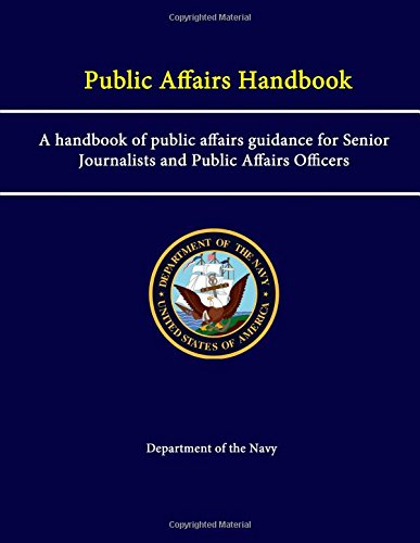 Public Affairs Handbook: A handbook of public affairs guidance for Senior Journalists and Public Affairs Officers