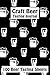 Craft Beer Tasting Journal 100 Beer Tasting Sheets: Rate, Review, and Take Notes on Your Favorite Beers