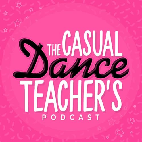 The Casual Dance Teacher's Podcast Titelbild