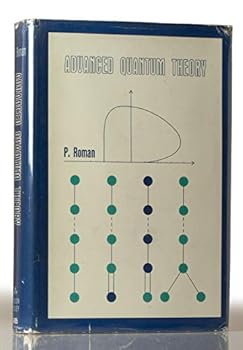 Hardcover Advanced Quantum Theory: An Outline of the Fundamental Ideas Book