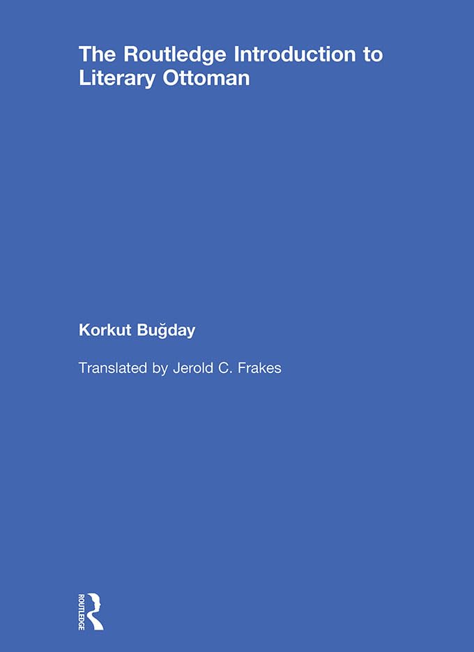 The Routledge Introduction to Literary Ottoman      1st Edition, Kindle Edition