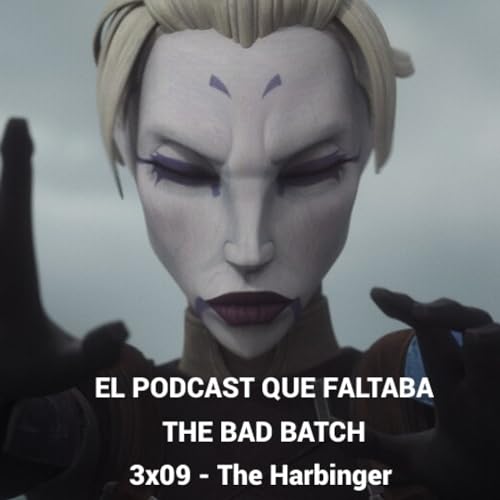 The Bad Batch - Temporada 3, Episodio 9: The Hartbinger