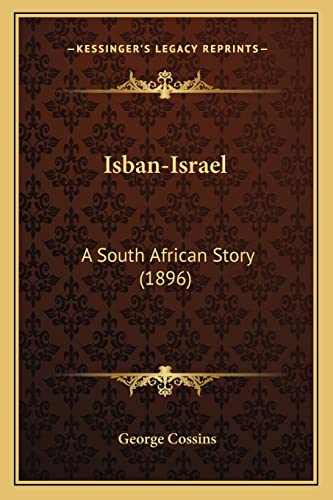 Isban-Israel: A South African Story (1896)