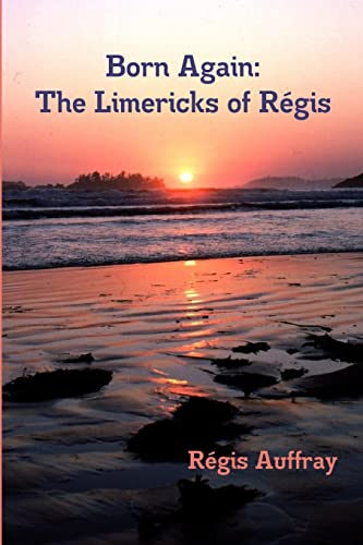 Born Again: The Limericks of Régis