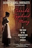 Terrible Typhoid Mary: A True Story of the Deadliest Cook in America