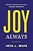 Joy Always: Pocket Wisdom That Will Change Your Life