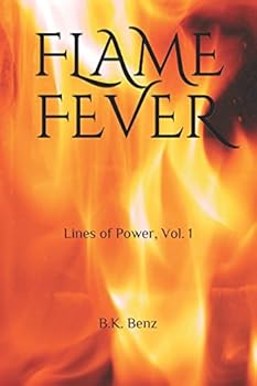 Paperback Flame Fever: Lines of Power, Vol. 1 Book