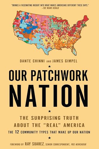 Our Patchwork Nation: The Surprising Truth About the