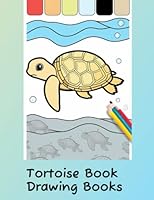 Tortoise Coloring Book For Kids: Land Turtle Colouring Book for Children with 30+ Pages of Cute Tortoises to Color - Funny Gift for Turtle & Tortoise Lovers Girls & Boys B0BYRDSMW8 Book Cover