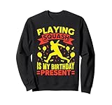 Photo Gallery playing squash is my birthday present funny squash felpa Photo Gallery playing squash is my birthday present funny squash felpa
