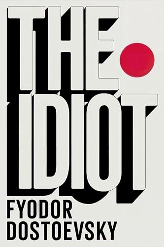 The Idiot: A New Translation