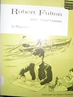 Robert Fulton Boy Craftsman 1887840257 Book Cover