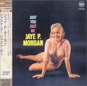 JAYE P. MORGAN - Just You Just Me - CD