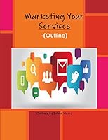 Marketing Your Services - 1329374347 Book Cover