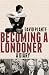 Becoming a Londoner: A Diary