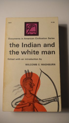 THE INDIAN AND THE WHITE MAN B004G7WL1Y Book Cover