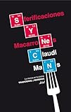 Sferificaciones y macarrones: La ciencia en la cocina tradicional y moderna (Claves)