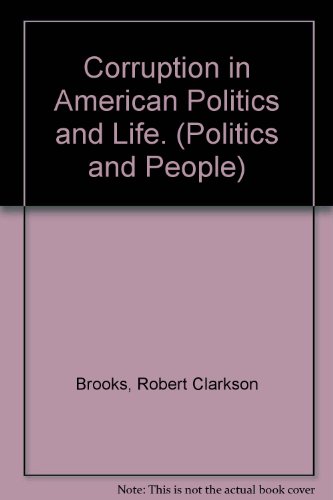 Corruption in American Politics and Life. (Poli... 0405058586 Book Cover