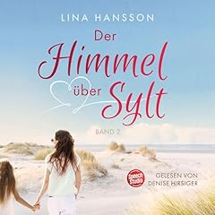 Der Himmel &uuml;ber Sylt 2 Audiobook By Lina Hansson cover art