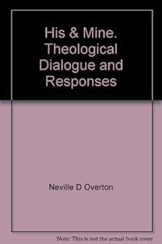 Paperback His & Mine. Theological Dialogue and Responses Book