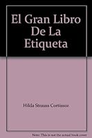 GRAN LIBRO DE LA ETIQUETA, EL 9587099338 Book Cover