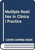 Multiple Realities in Clinical Practice 0300043503 Book Cover