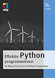 Effektiv Python programmieren: 90 Wege für bessere Python-Programme (mitp Professional) (German Edition)