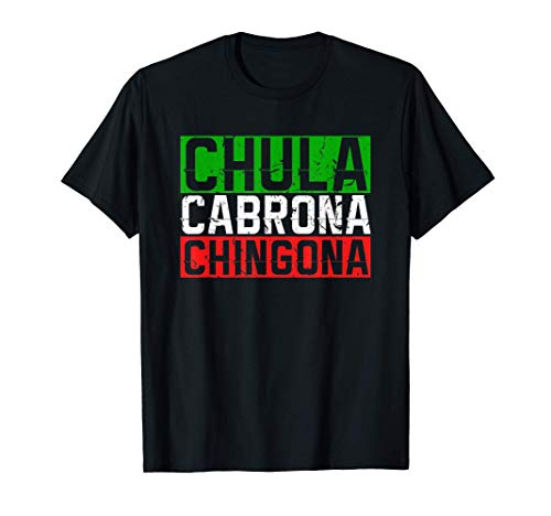 Chula Cabrona Chingona Español Latina Mexicana Chica Camiseta