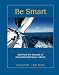 Be Smart: Sail Past the Hazards of Conventional Career Advice