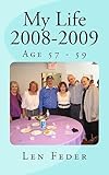 My Life 2008-2009: Age 57 - 59