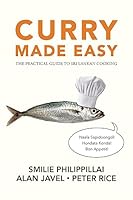 Curry Made Easy: The Practical Guide to Sri Lankan Cooking 1539053903 Book Cover