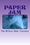  Paper Jam: For the Writers Hub