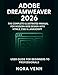 Produktbild Adobe Dreamweaver 2026: The Complete Illustrated Manual for Modern Web Design with HTML5, CSS3 & JavaScript  User Guide for Beginners to Professionals