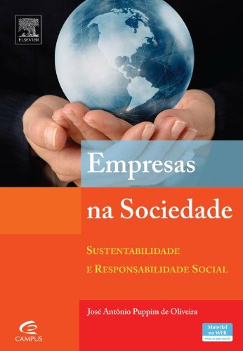Empresas Na Sociedade. Sustentabilidade E Responsabilidade Social
