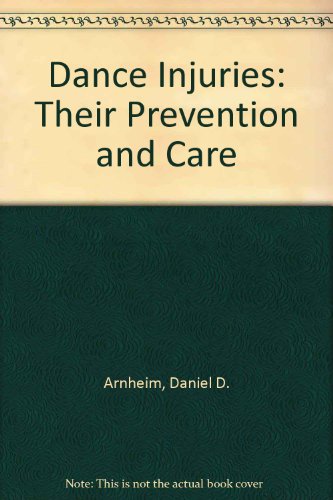 Dance Injuries: Their Prevention and Care