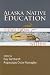 Alaska Native Education: Views from Within