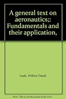 A general text on aeronautics;: Fundamentals and their application, B00085N5LI Book Cover