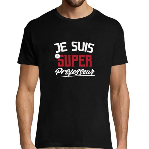 T-Shirt Homme Je suis Un Super Professeur fini les pannes d'idées cadeaux